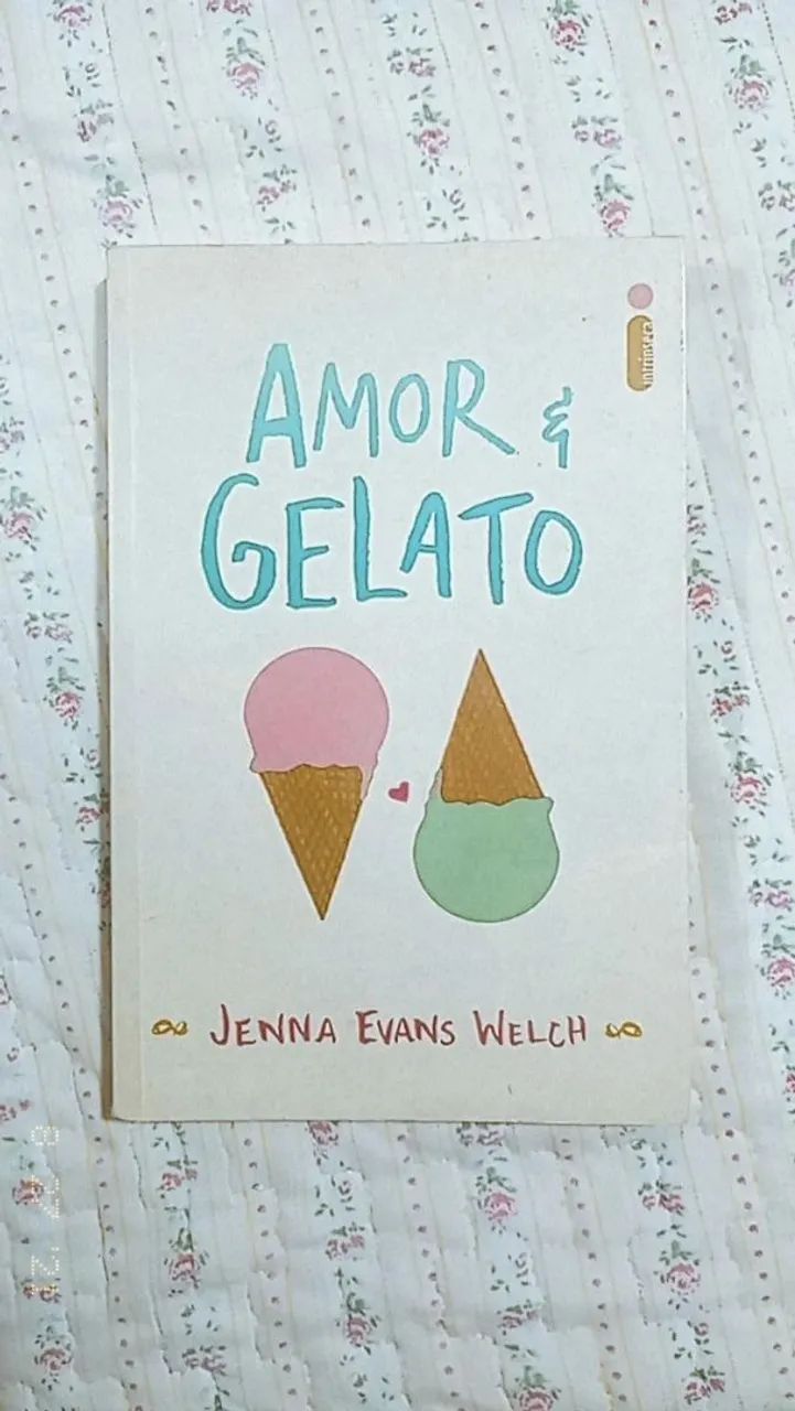 LIVRO Usado Amor e Gelato de: Jenna Evans Welch - Editora: Intrínseca