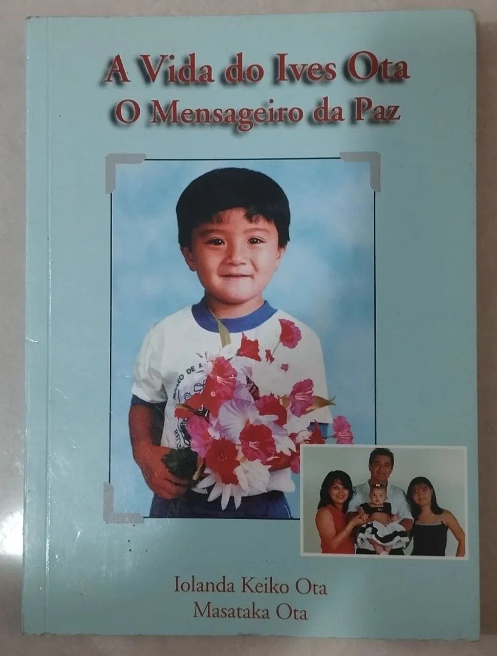 A vida do Ives Ota - O mensageiro da Paz
