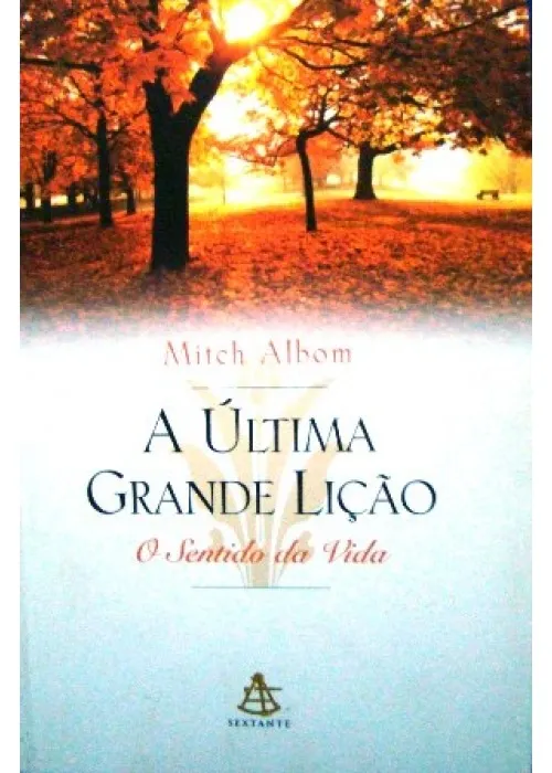 A Última Grande Lição - Mitch Albom
