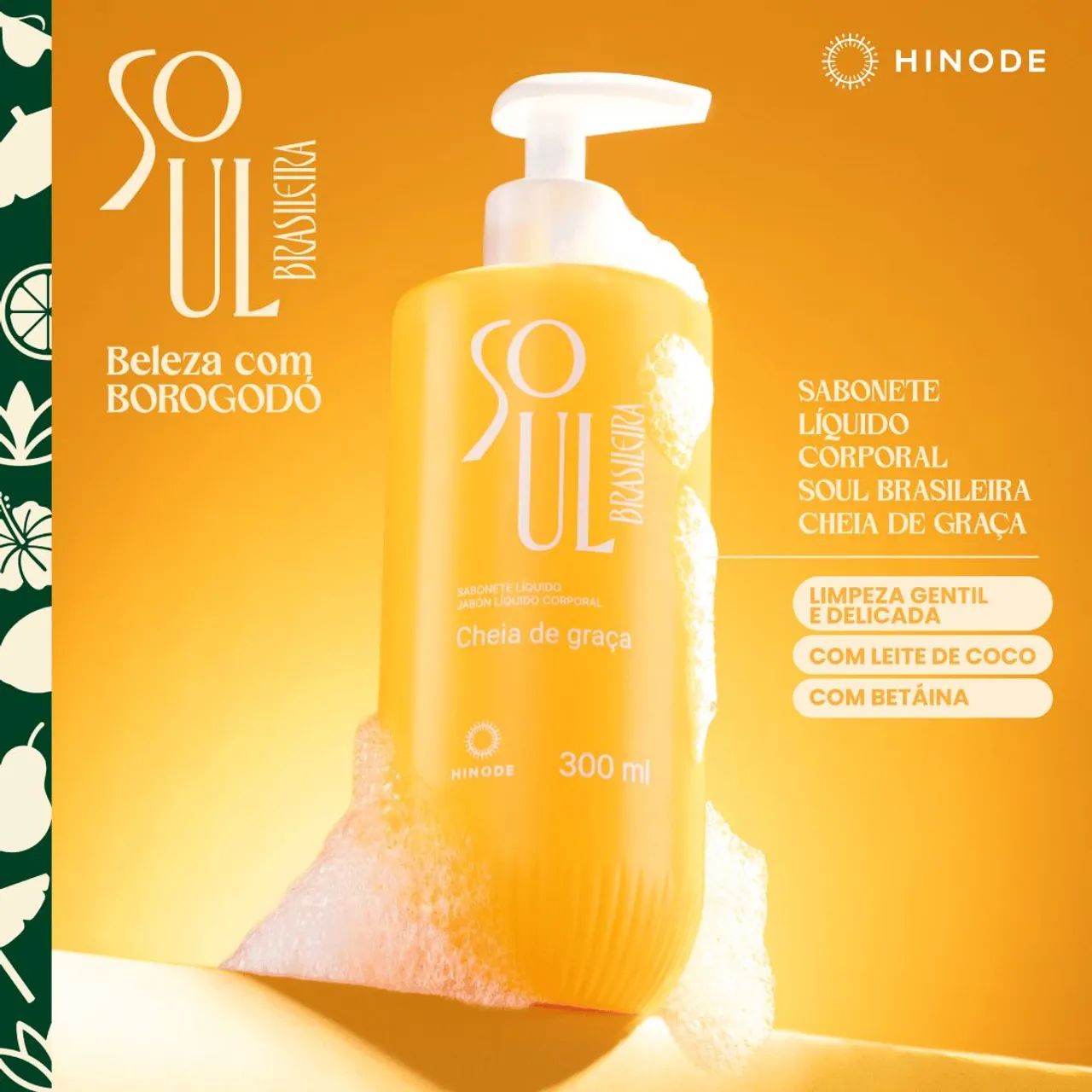 Sabonete Líquido Soul Brasileira Cheia de Graça Hinode - Foto 5