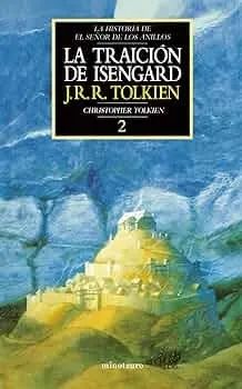 J. R. R. Tolkien - A Traição de Isengard - Livro em espanhol