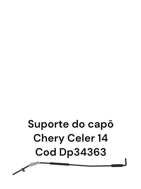 Suporte Do Capô Chery Celer 14 Cod Dp34363