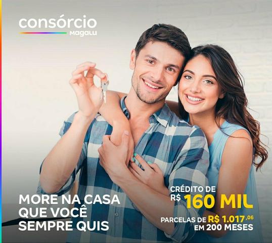 Consórcio magalu!