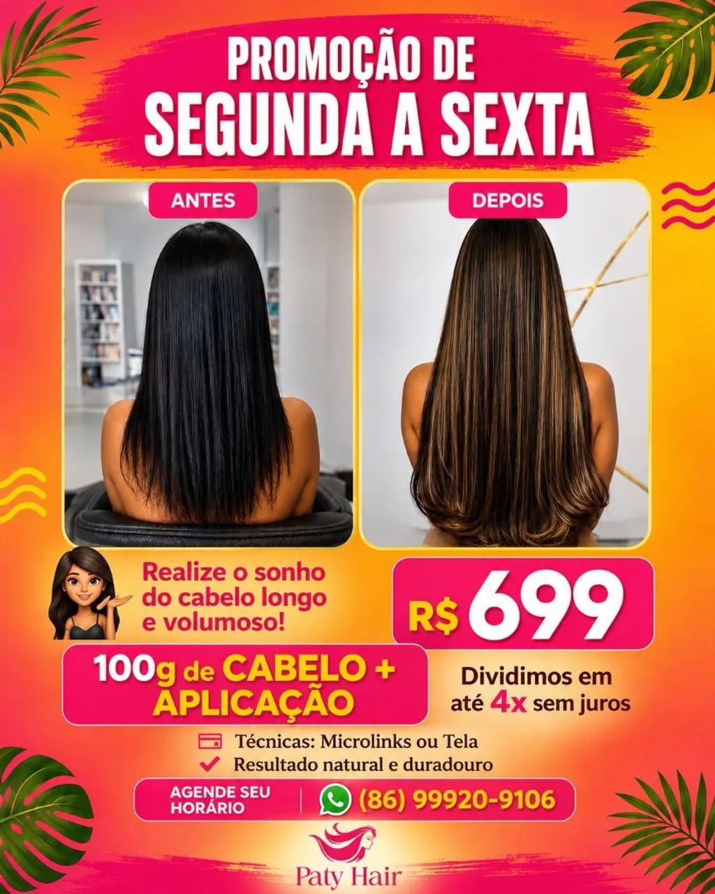 Serviços como Mega hair e etc