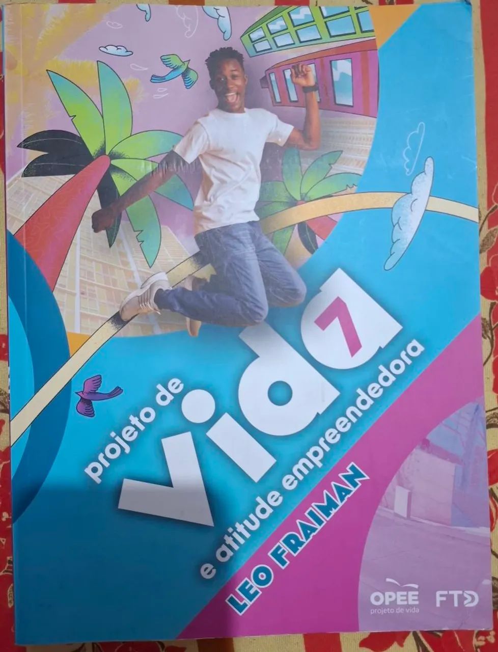 PROJETO DE VIDA E ATITUDE EMPREENDEDORA 7° Ano