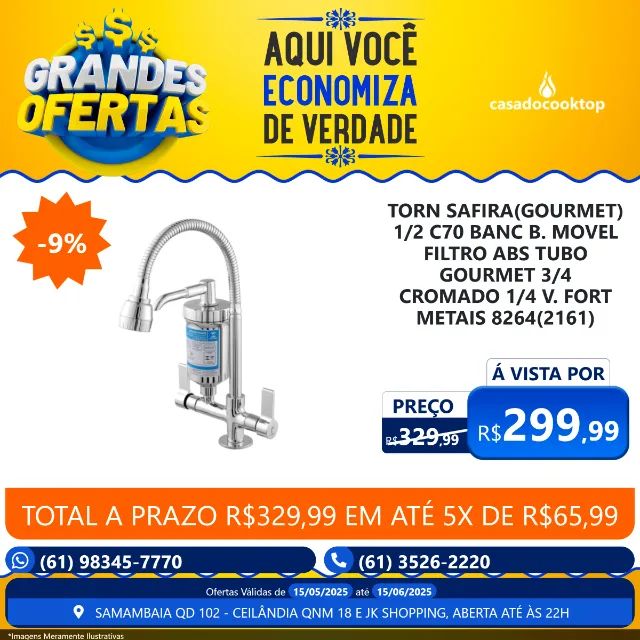 TORN SAFIRA(GOURMET) 1/2 C70 BANC B. MOVEL FILTRO ABS TUBO GOURMET 3/4 CROMADO 1/4 V. FORT