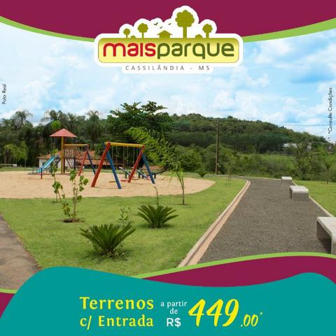 Terreno Mais Parque Cassilândia Direto c/ a Loteadora
