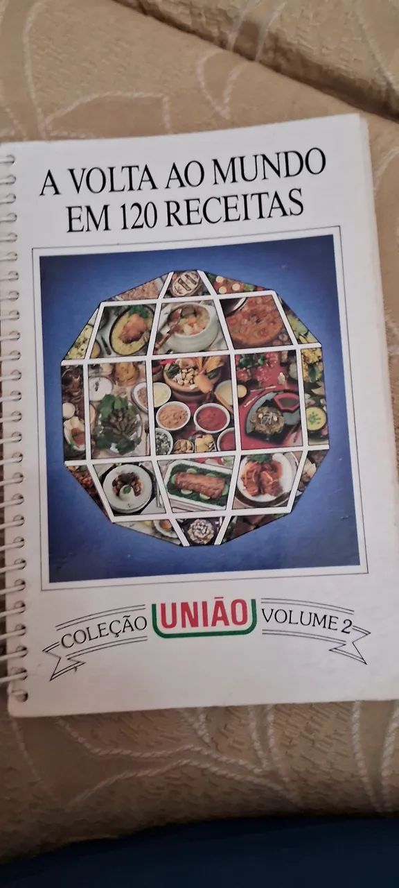 LIVRO DE RECEITAS UNIÃO - Volume 2 - A Volta ao Mundo em 120 Receitas 