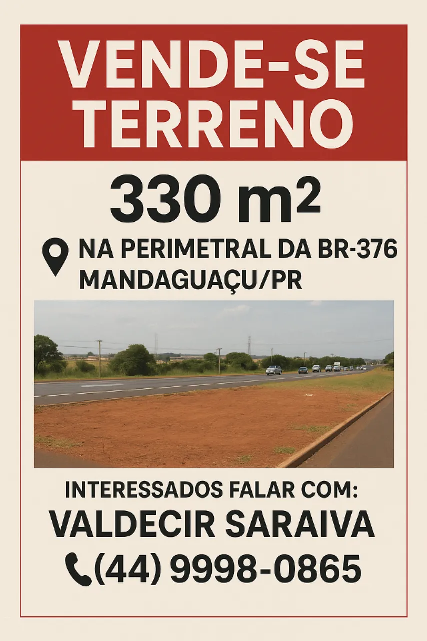 VENDE-SE TERRENO - 330 m² - na perimetral da BR-376, em Mandaguaçu/PR
