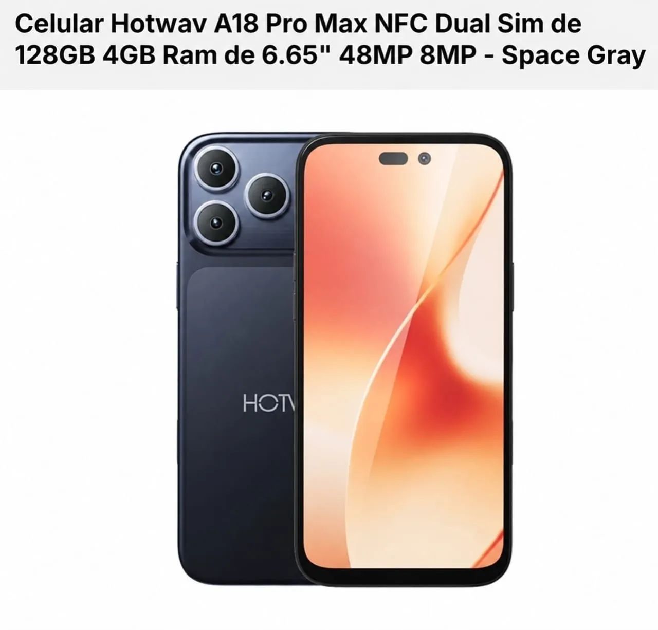 Celular Hotwav Pro Max 18.