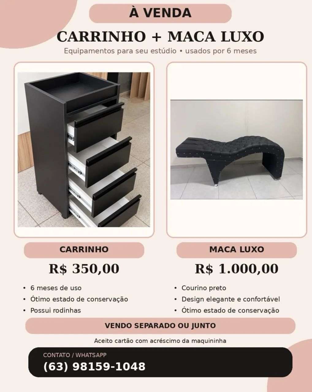 Maca luxo + carrinho auxiliar 