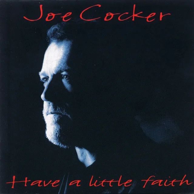 CD - Have A Little Faith - Joe Cocker - CDs, DVDs etc - Liberdade