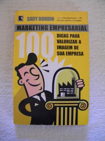Livro Marketing Empresarial (100 Dicas Para Valorizar A Imagem Da Sua Empresa).