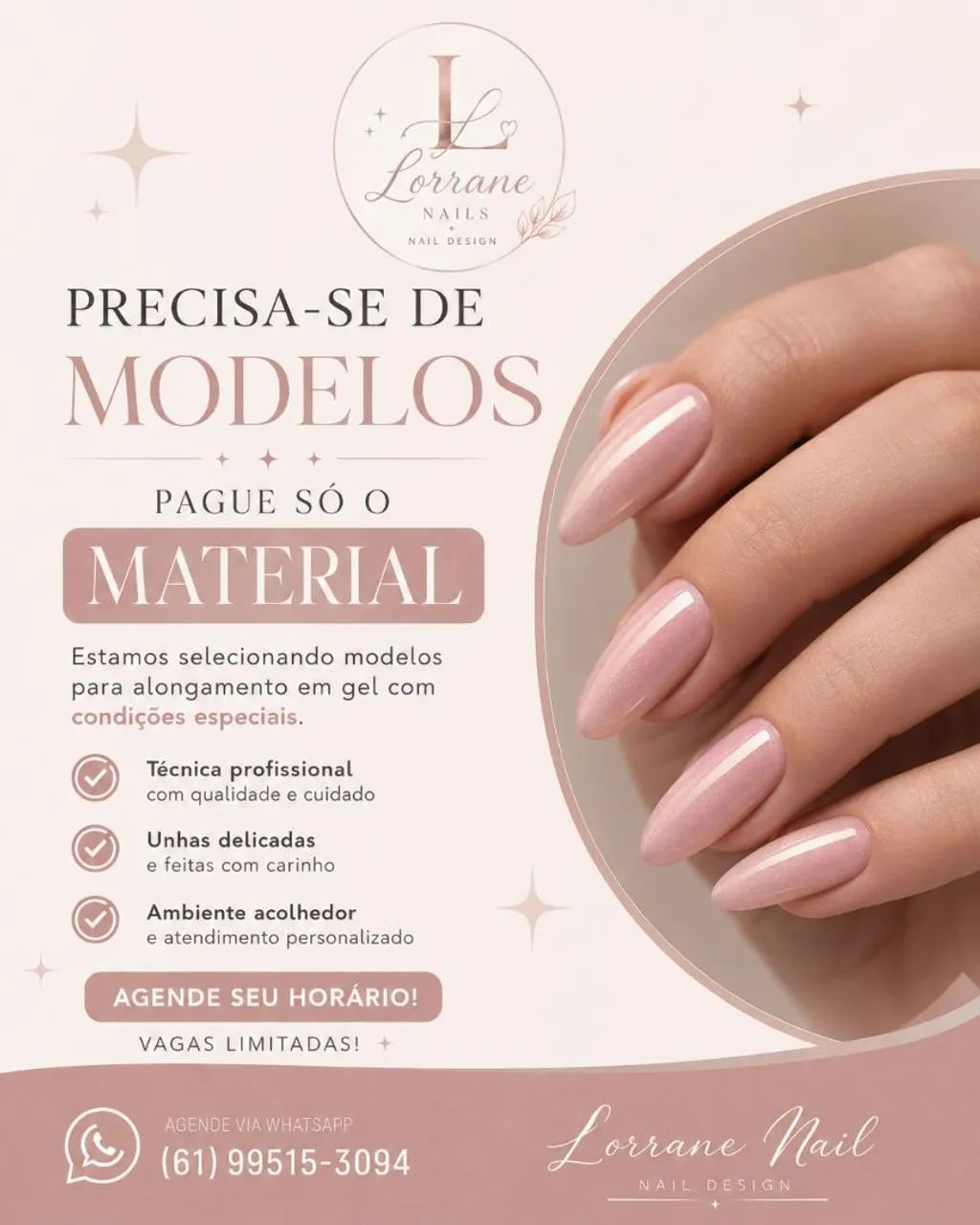 Precisa-se de Modelos para alongamento de Unhas em Gel