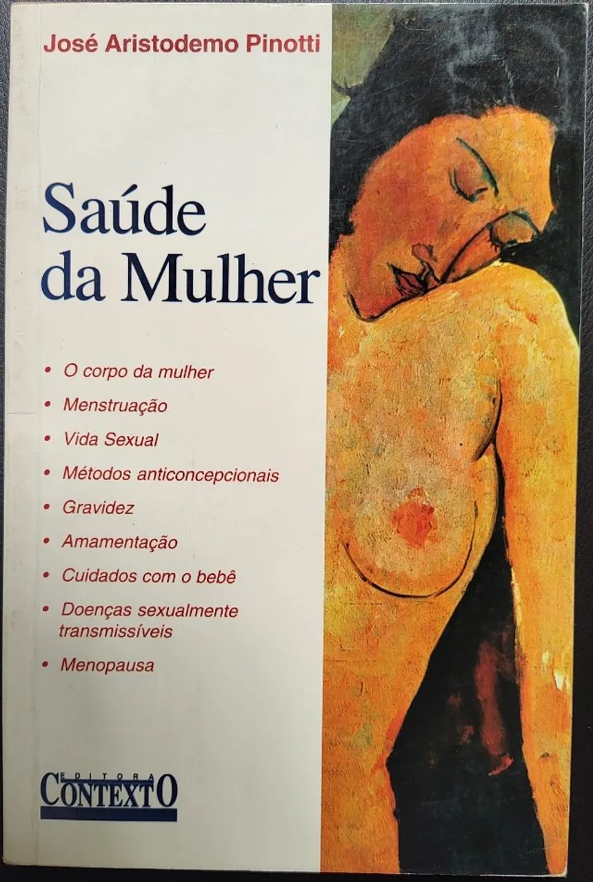 Livro: Saúde da mulher - Autor: José Aristodemo Pinotti