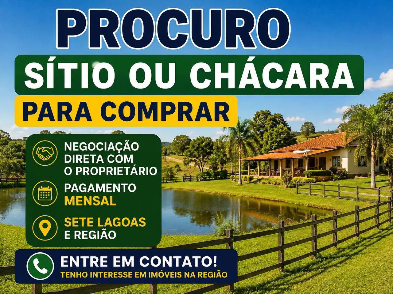 Procuro sítio ou chácara para comprar em Sete Lagoas e região