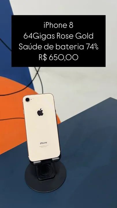 iPhone 8 64GB Rose Gold Saúde de bateria 74% R$ 650,00 Semi Novo | Loja Fisica |