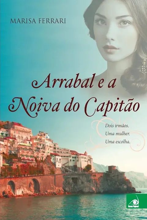 Arrabal e a Noiva do Capitão - Marisa Ferrari - Foto 3