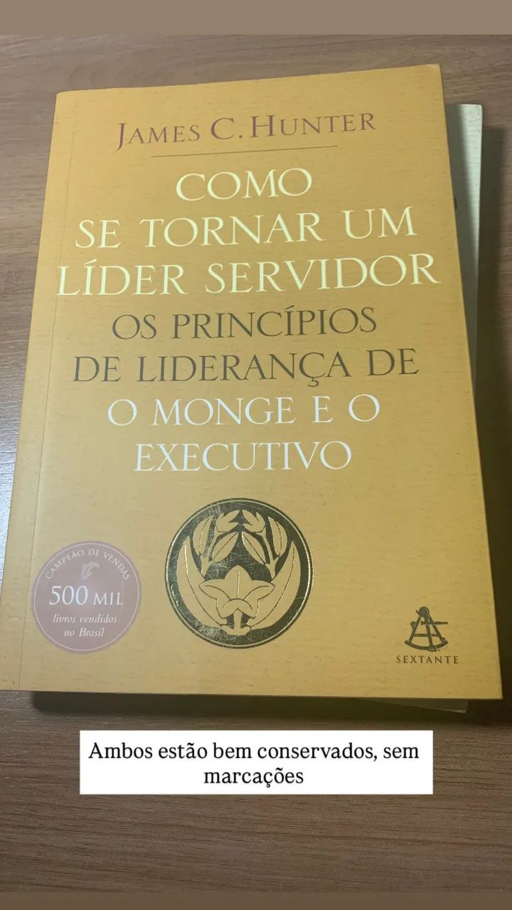 Kit Livros: O Monge e o Executivo - James C. Hunter - Foto 4