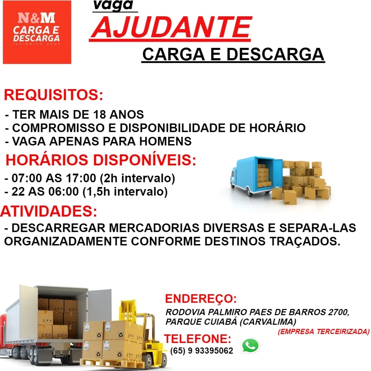 VAGA AJUDANTE CARGA E DESCARGA NM