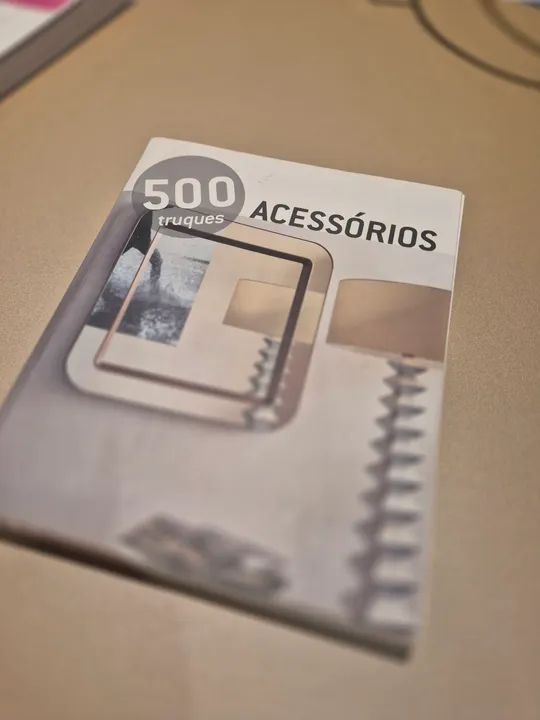 500 Acessórios para Casa - Truques e Ideias