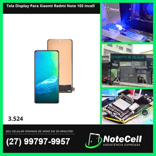 Tela Display Para Xiaomi Redmi Note 10S Incell Fininho Instalada em 30m!