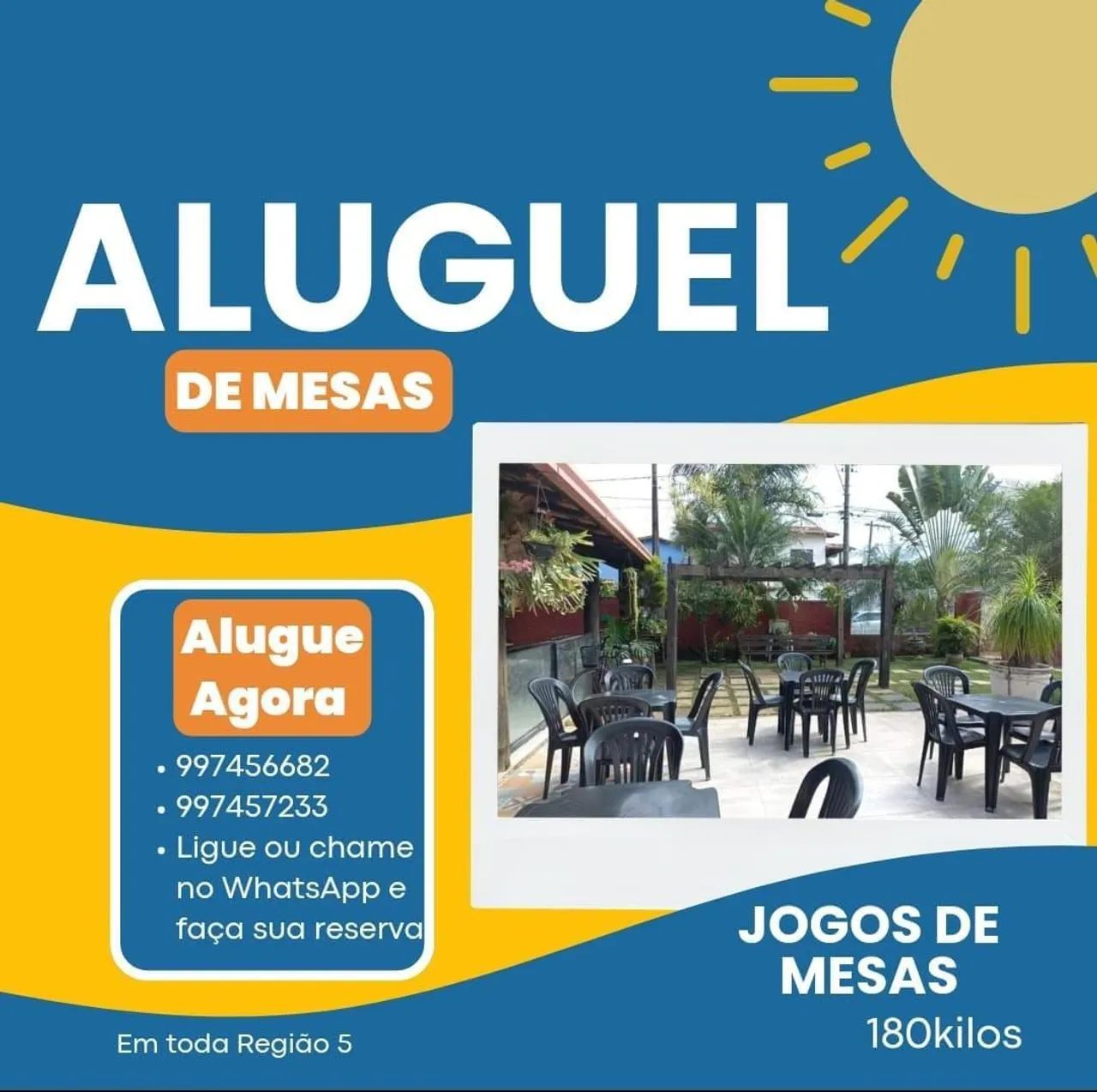 Aluguel de mesas R$14...toalhas  e cobre manchas R$10