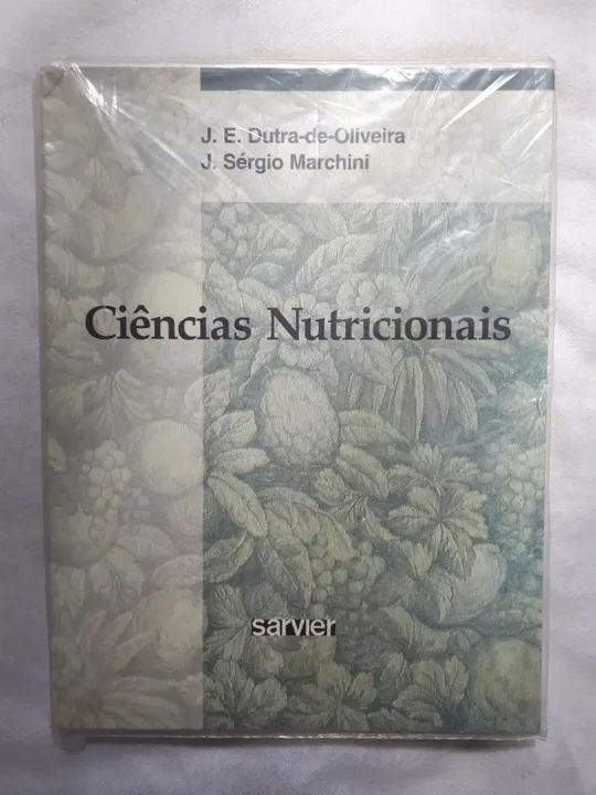 Ciências Nutricionais - J. E. Dutra de Oliveira & Sérgio Marchini