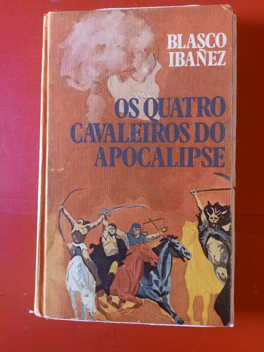 Livro Os Quatro Cavaleiros do Apocalipse - Blasco Ibáñez