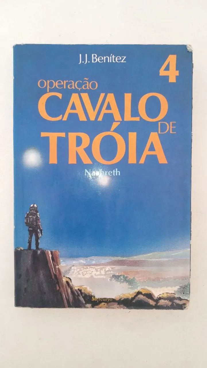 Operação Cavalo de Troia - Livro 4 J.J Benítez 