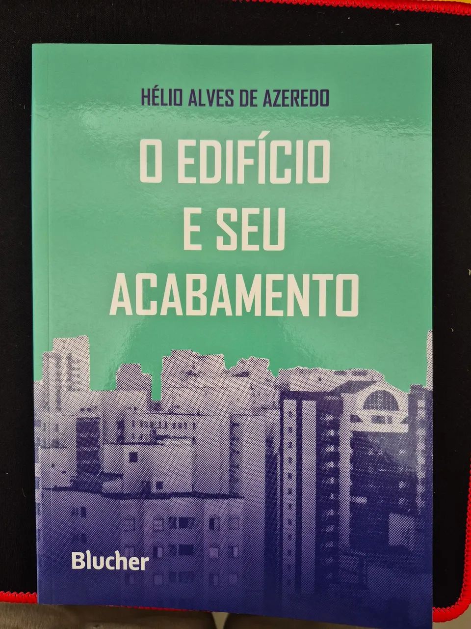 Livro de engenharia - O Edifício e seu acabamento 
