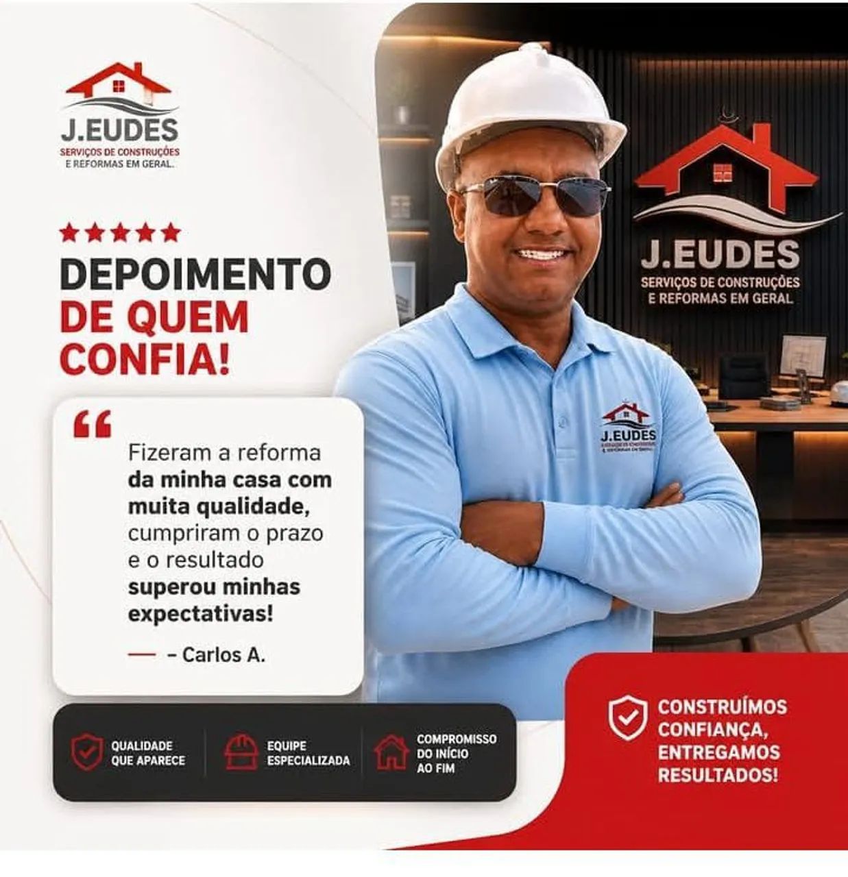 J.EUDES SERVIÇOS DE CONSTRUÇÃO E REFORMAS EM GERAL 