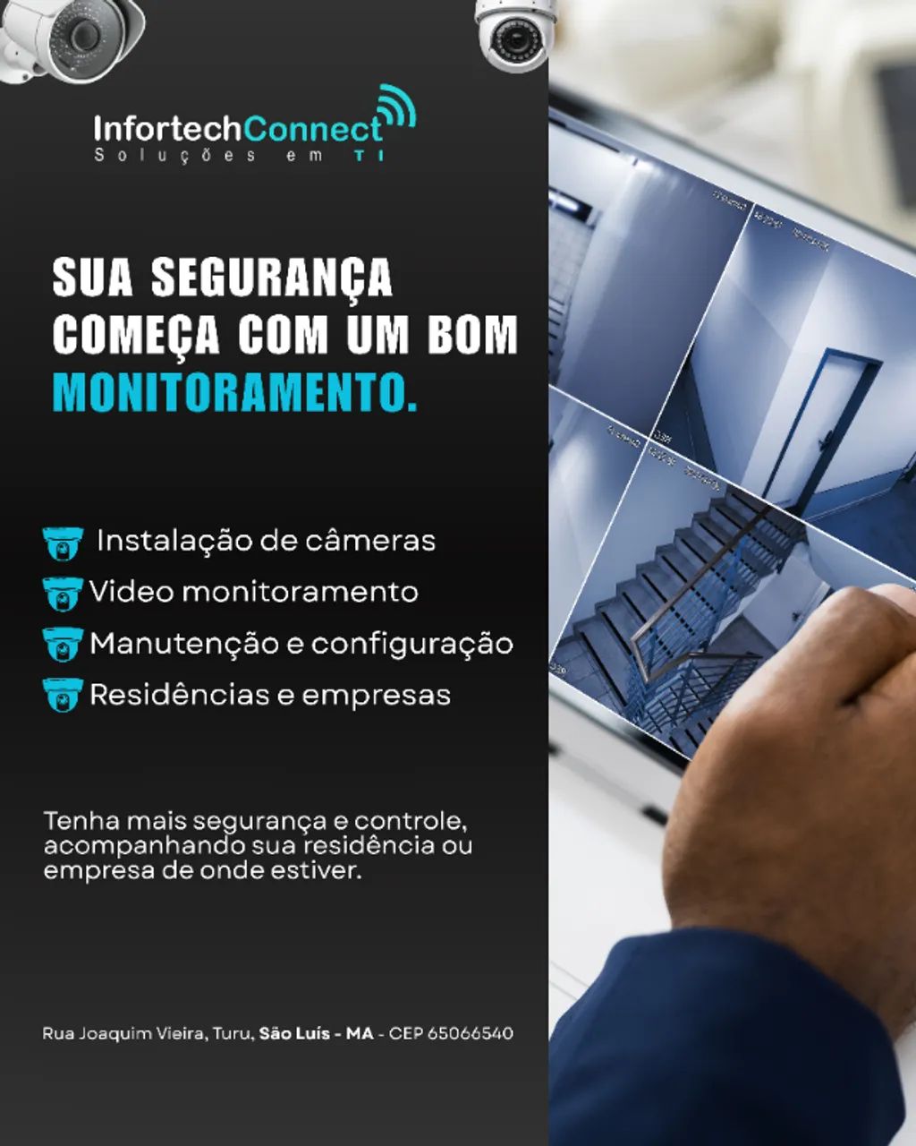 NSTALAÇÃO DE CÂMERAS E VIDEOMONITORAMENTO