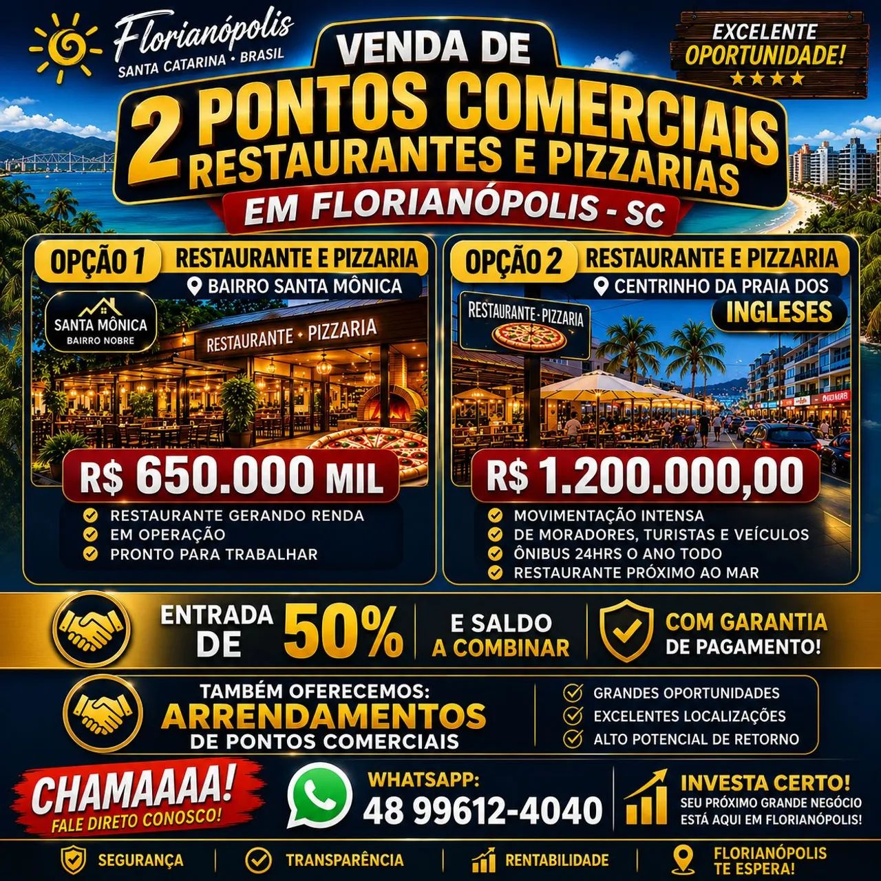Venda de restaurantes e pizzarias em Florianópolis, Santa Catarina. 