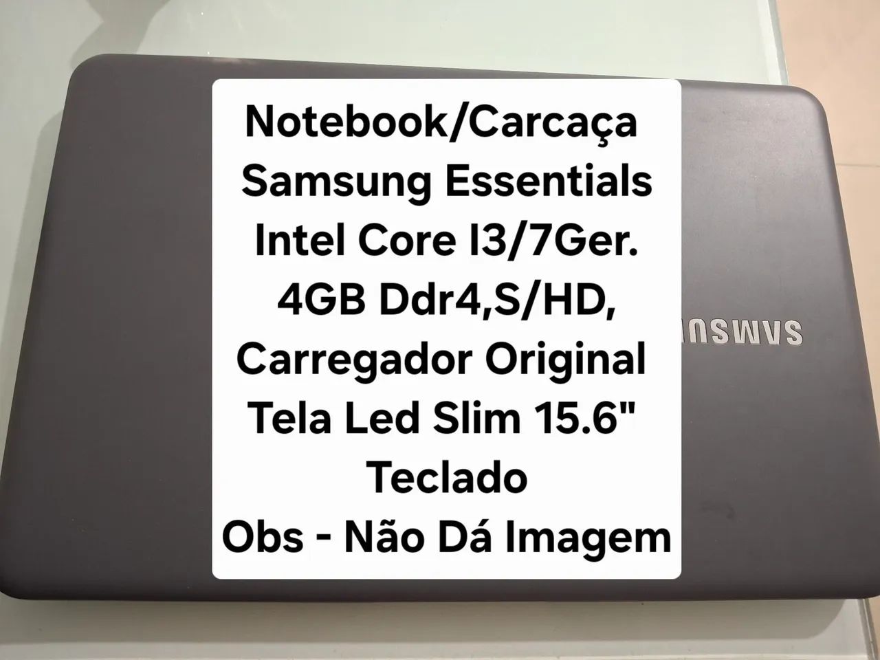 Notebook/Carcaça Samsung Essentials Intel Core I3 S/HD ( Completo ).