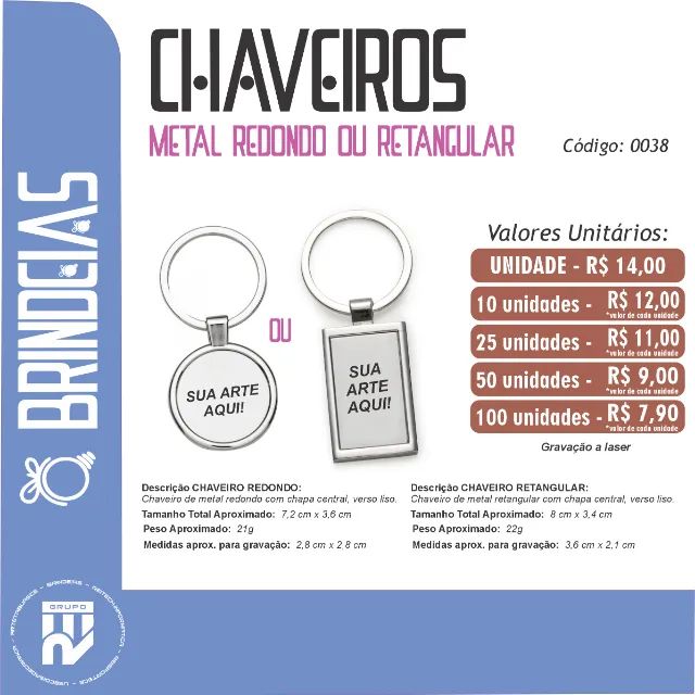 Chaveiros Metal Redondo ou Retangular - Brindes Personalizados Brindeias