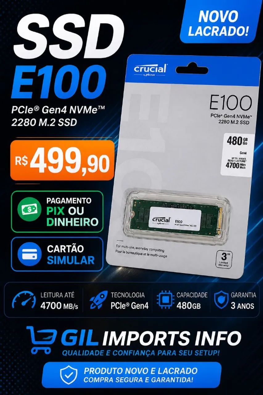 SSD NVMe M.2 480GB Crucial E100 Gen4 - Novo Lacrado