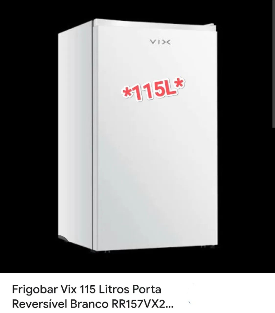 Frigobar VIX 115L + Novo + Nota + 1 Ano Garantia Fábrica + Cartão 12x!!! 