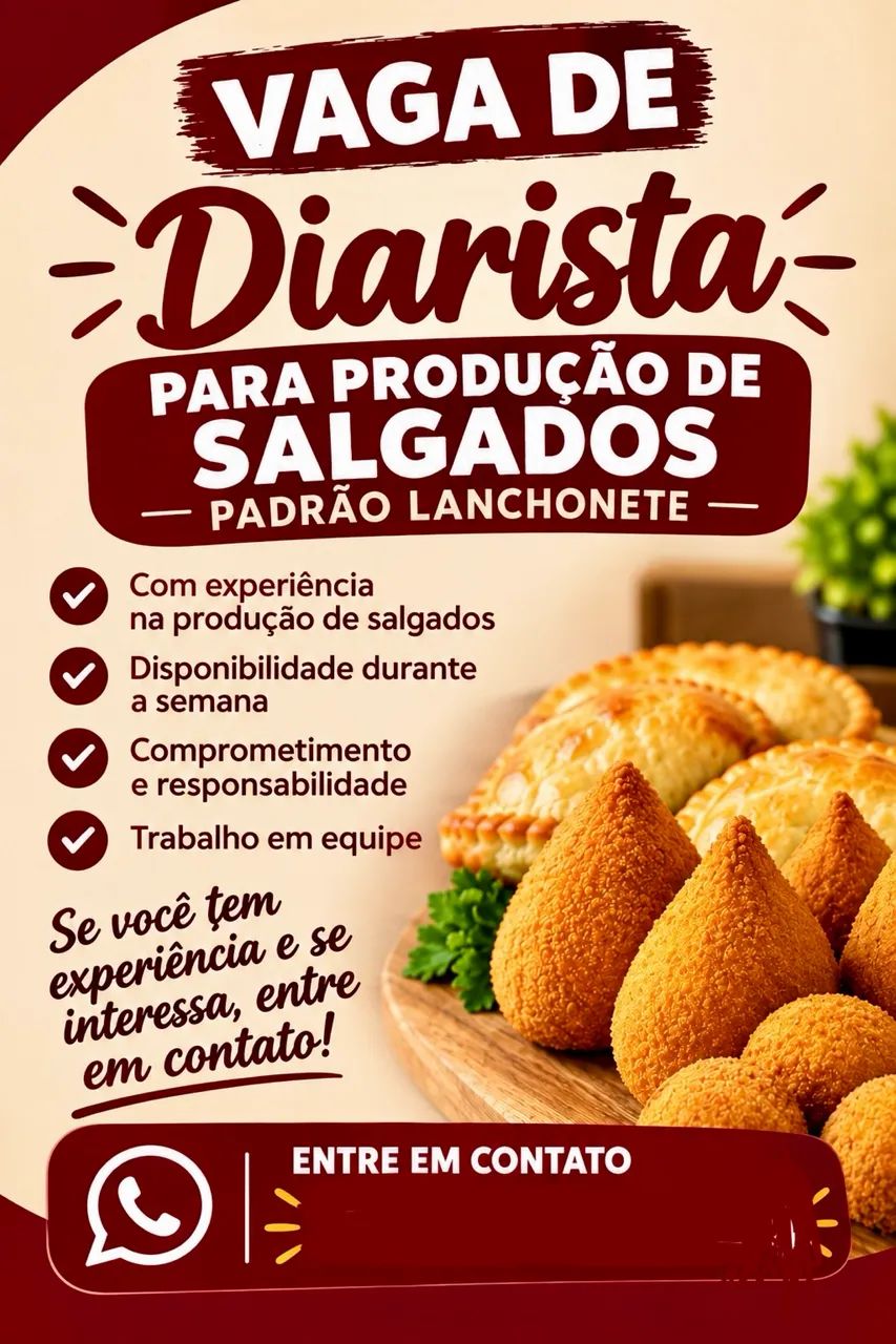 Vaga pra diarista de salgados e coxinhas de lanchonete 