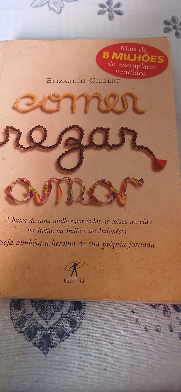 Livro Comer Rezar Amar - Elizabeth Gilbert