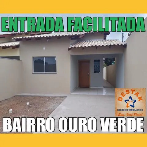 Bairro Ouro Verde Entrada Facilitada
