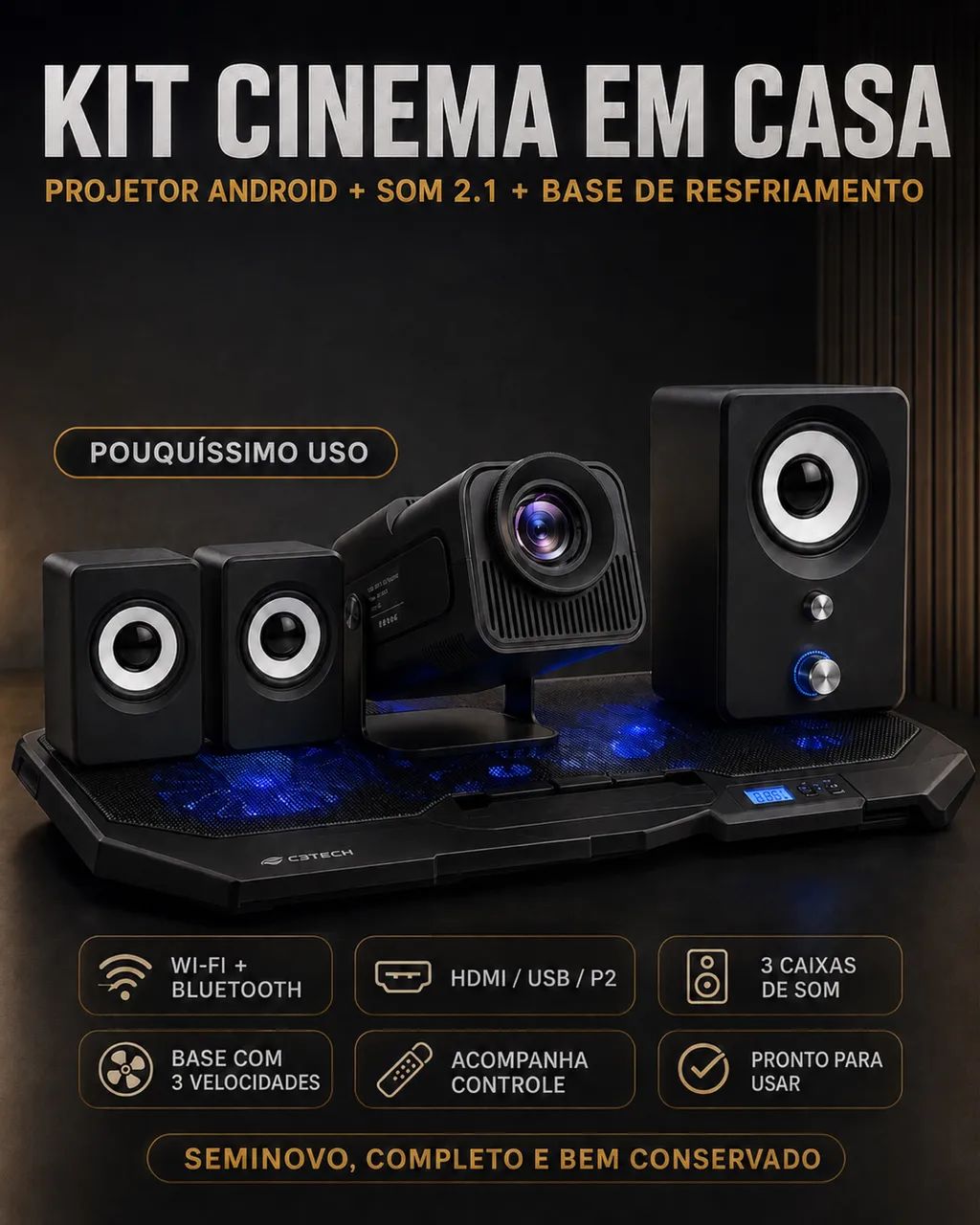 KIT CINEMA EM CASA COMPLETO - PROJETOR SMART + SOM 2.1 + BASE REFRIGERADA