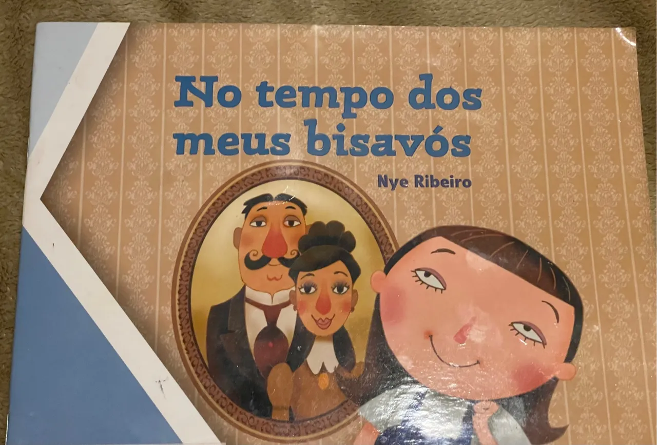 Livro :No tempo dos meus bisavós.