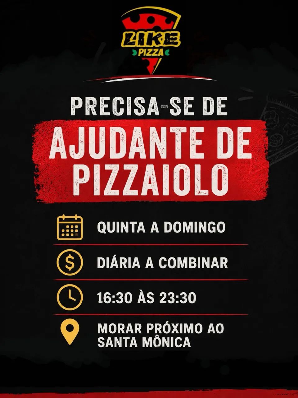 Precisa-se ajudante de pizzaiolo