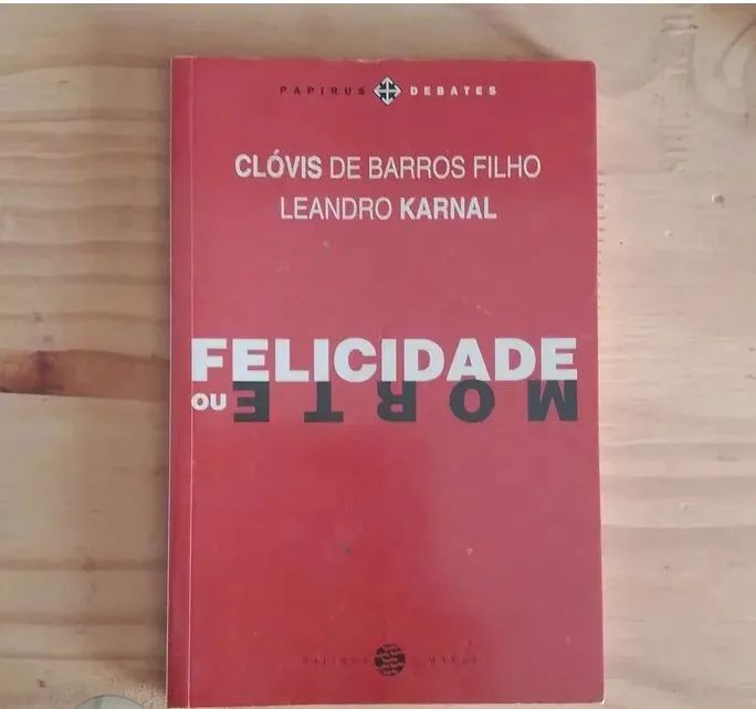 Felicidade ou morte