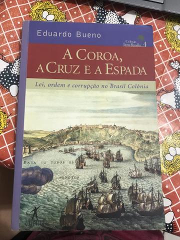 A Coroa, a Cruz e a Espada de Eduardo Bruno