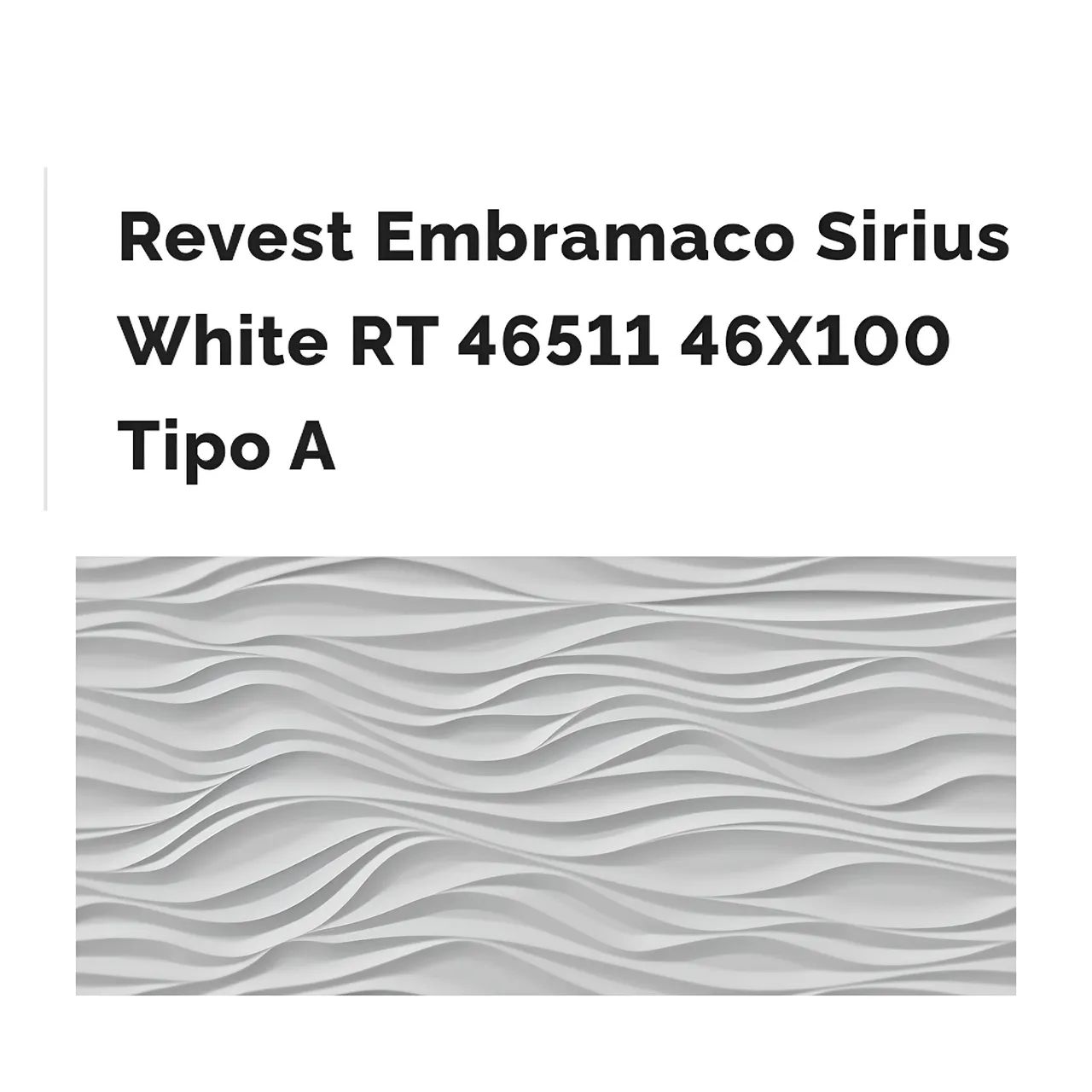 Revest Embramaco Sirius White RT paguei 59,50 em cada metro, tenho 32mts aqui! 
