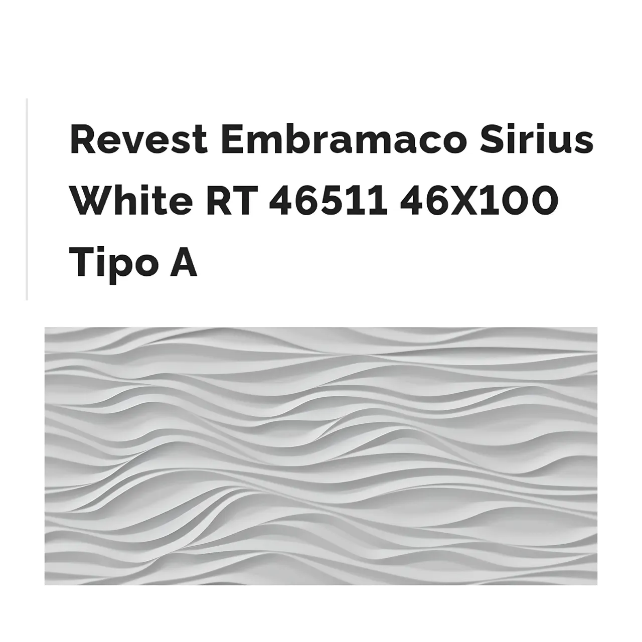 Revest Embramaco Sirius White RT 46X100 Tipo A, paguei 2500 avista na Carajas, 42mtrs!.