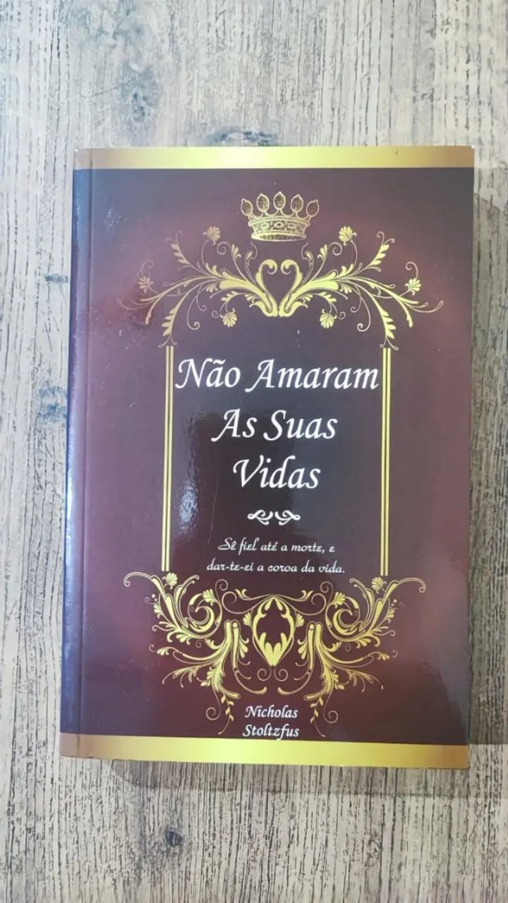Não Amaram As Suas Vidas