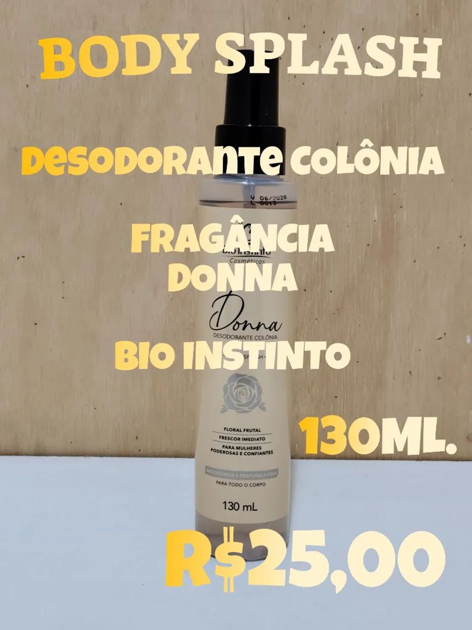 Body Splash Bio Instinto 130ml R$ 25,00.